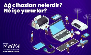 Ağ cihazları nelerdir? Ne işe yararlar?